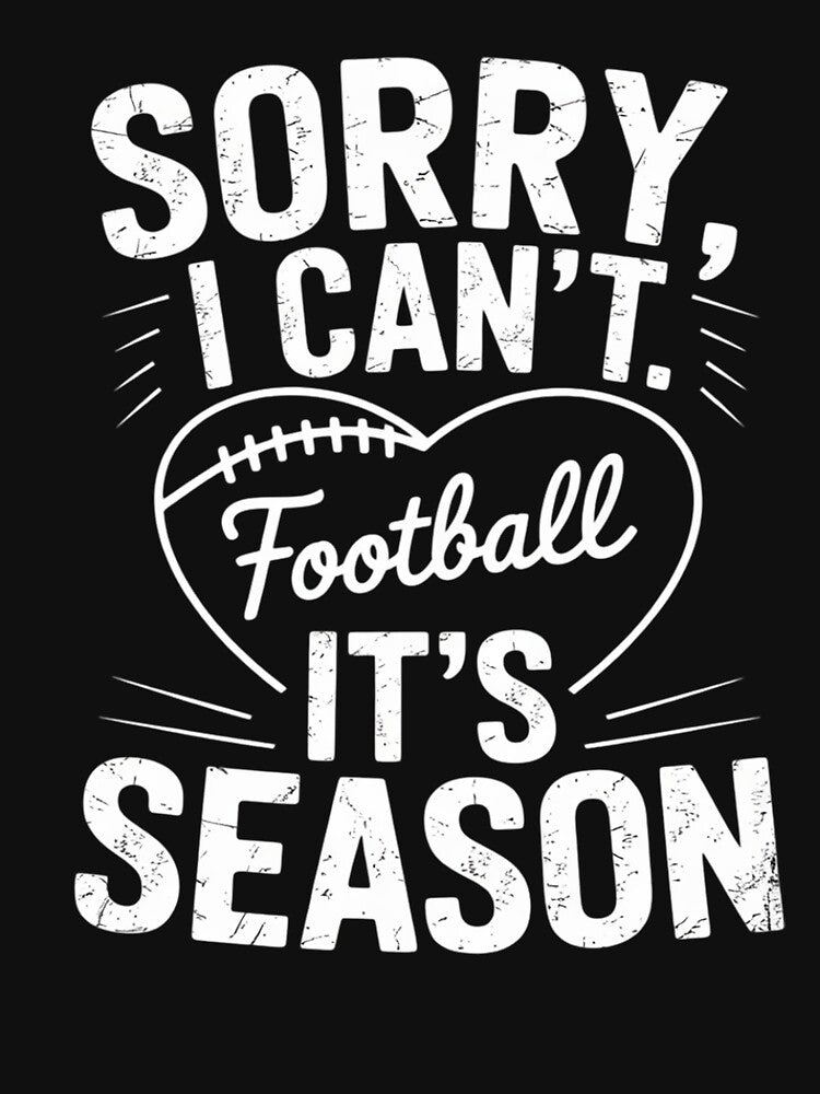 Sorry I Can't It's American Football Heart Season player by THagBlue