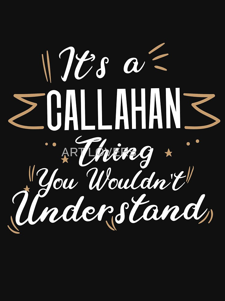 It's CALLAHAN Thing You Wouldn't Understand Xmas Family Name 2022 by َART LOVERS ★★★★★