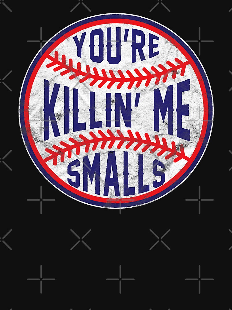You're Killin Me Smalls Funny Baseball Ball by MichelSorour