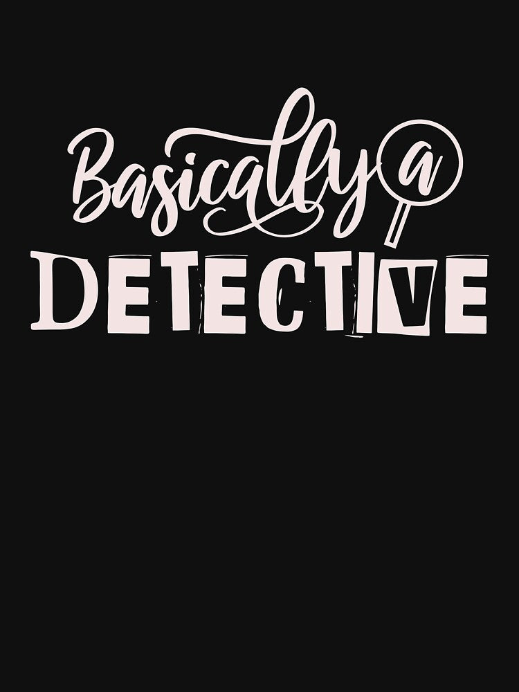 Basically a Detective True Crime by whereismyrobot