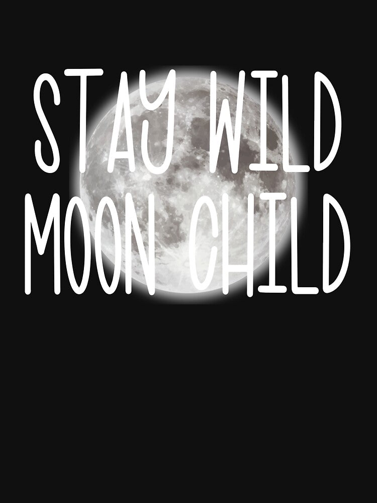 Stay Wild Moon Child Boho Peace Hippie Gift Moon Child Gear by DynamicDesign