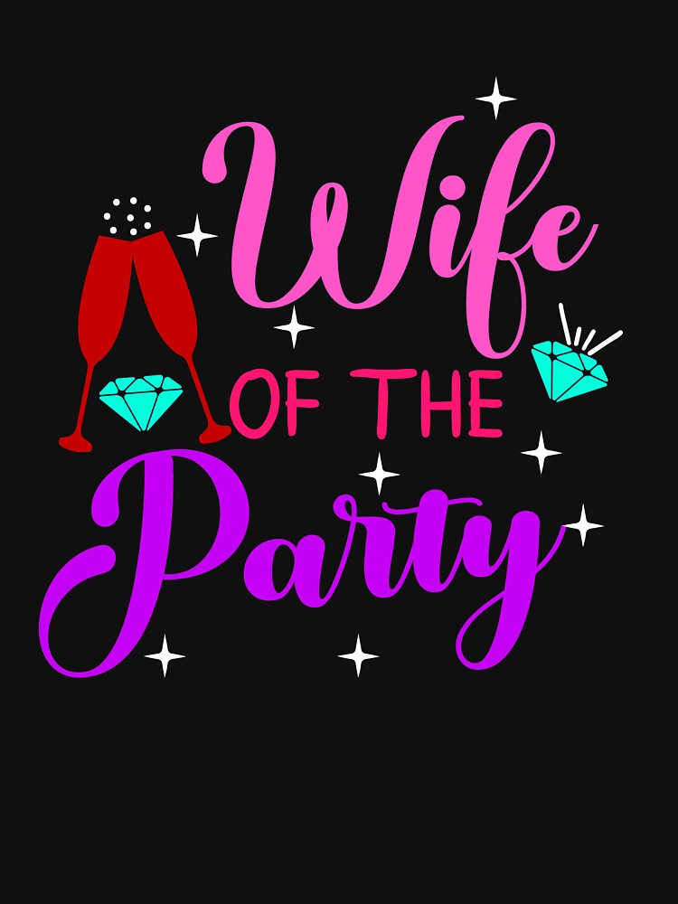 Wife of the Party Shirts, Bachelorette Party T-Shirts, The Party Tee, Bridal Party Tee, Bride Party Shirts, Wife Shirt, Wedding Shirt by UrbanJupiter1