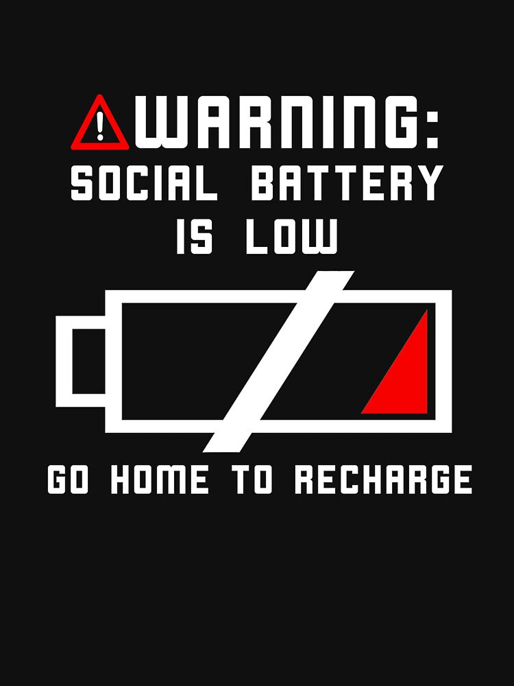 Warning Social Battery is Low  Funny Introvert Shirt Sweatshirt by KTY-NUSS