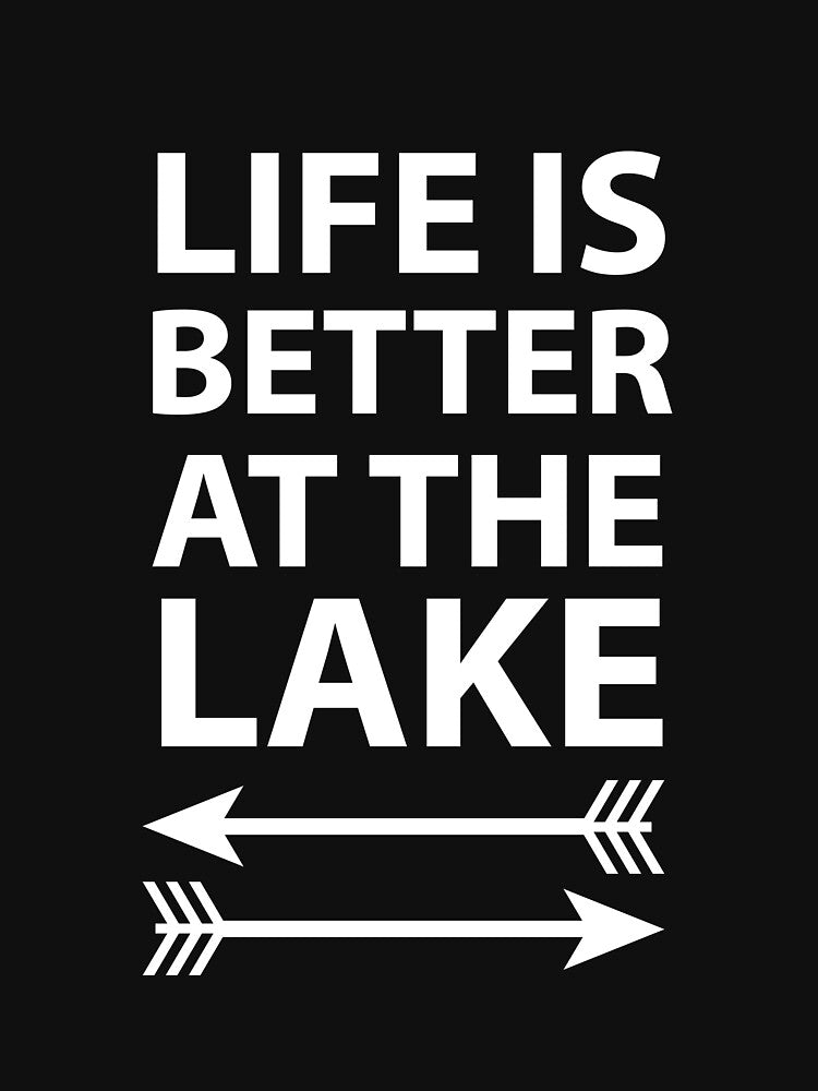 Life is Better at the Lake House Love Spending Time T Shirt by shoutoutshirtco
