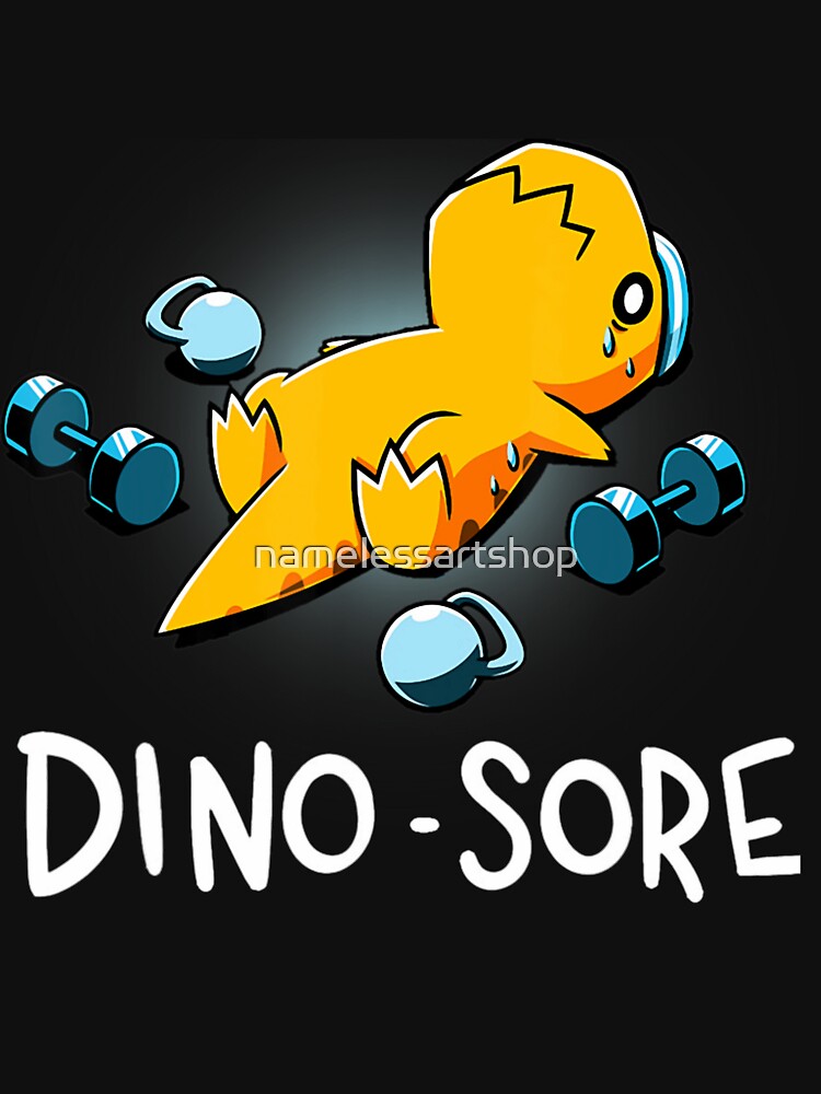 Dino Sore Funny Dinosaur Workout Gym Fitness Lifting by namelessartshop