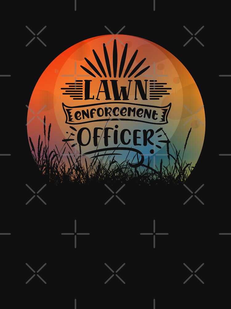 Funny Gardening Puns, Lawn Enforcement Officer by GrumpyFella