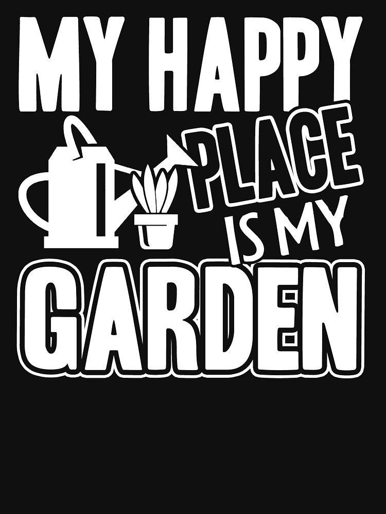 Gardening - Garden Is My Happy Place by UnknownArtistt