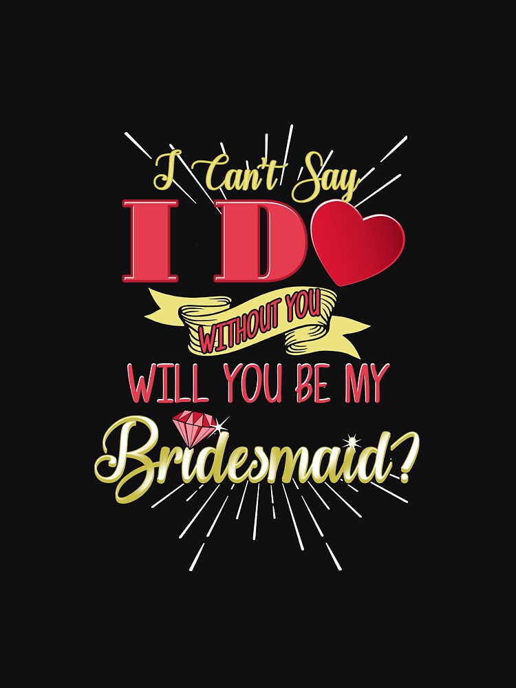 Will You Be My Bridesmaid Proposal by Neatteedesigns