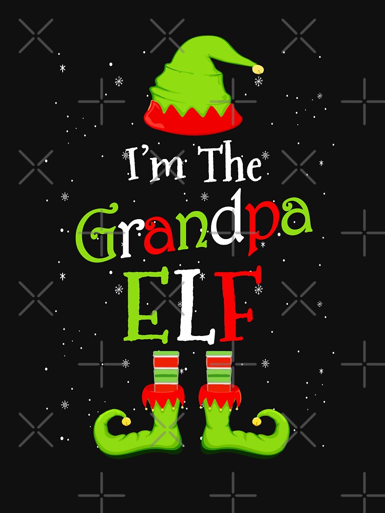 I'm The Grandpa Elf Family Matching Funny Christmas Group Gift Shirt & Sweatshirt by CreativeGift