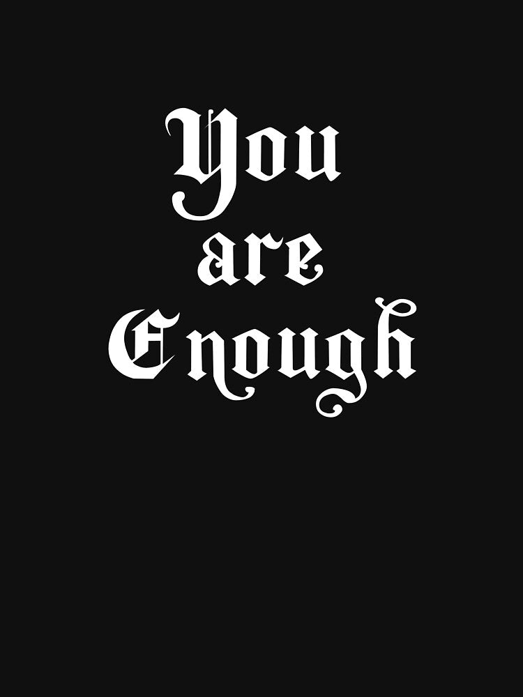 You Are Enough by DiscGolfTees