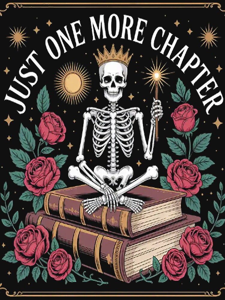 Just One More Chapter Skeleton Reading Book Reader by HaiharryCartoon