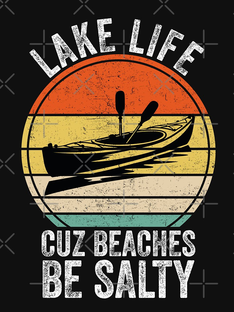 Life because Beaches Be Salty Funny Lake for Boaters by Oddi-felixx