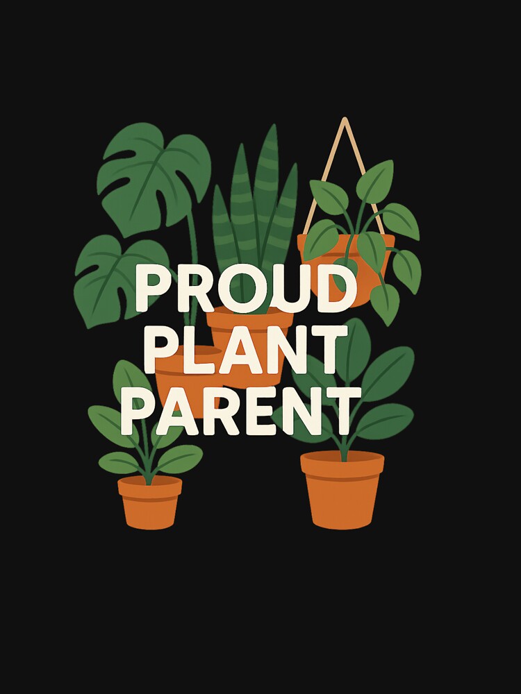 Proud Plant Parent – Cute Flat Botanical Houseplant Aesthetic Design by DJCApparel