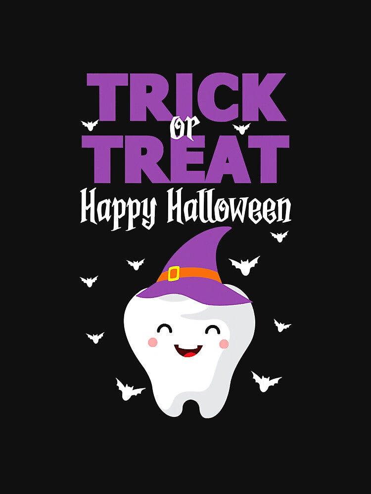 Trick Or Treat Happy Halloween Dentist by YesterDayCheck