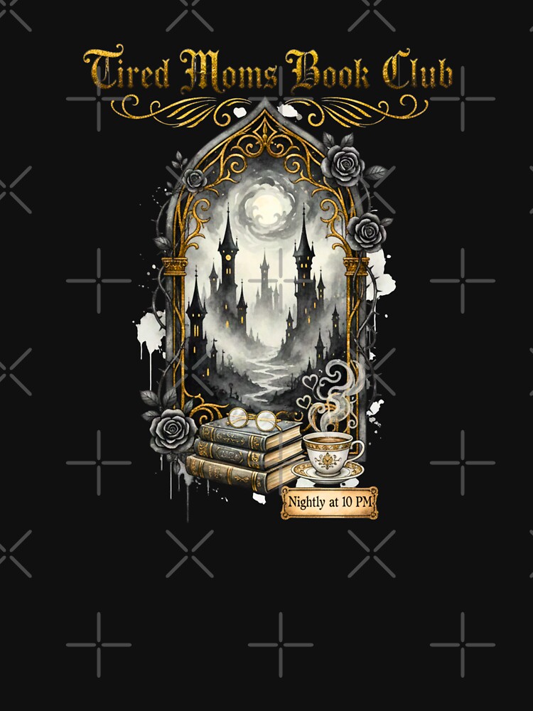 Tired Moms Book Club - Gothic Fantasy Reader & Coffee Art by Frame of Mind