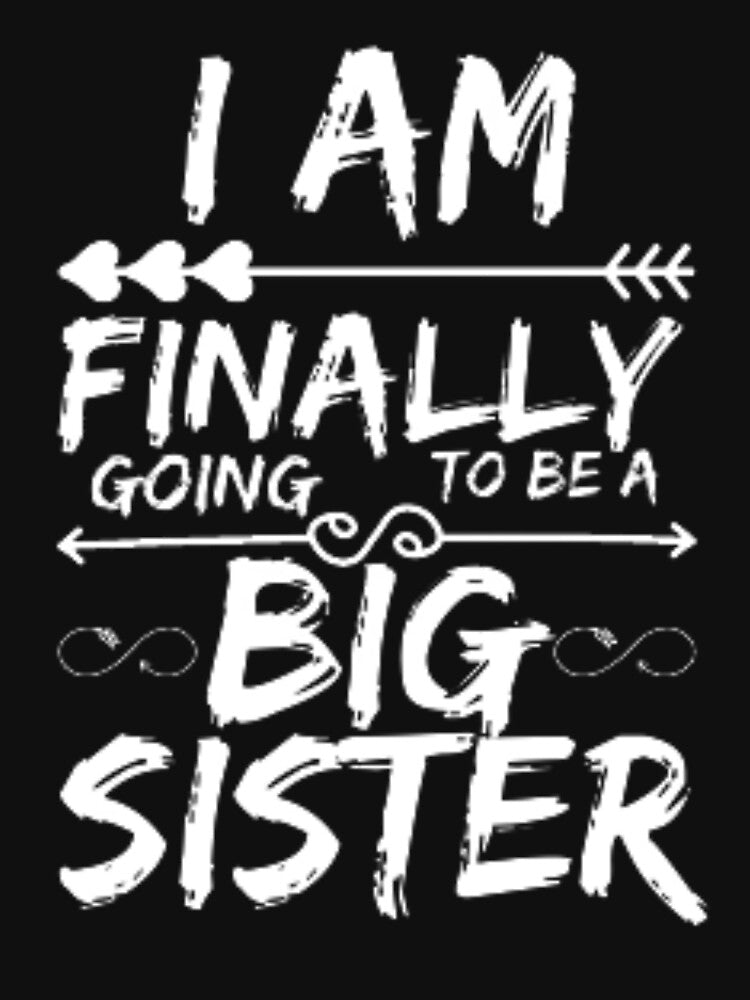 ​Older Sister I Am Finally Going To Be A Big Sister by anas667