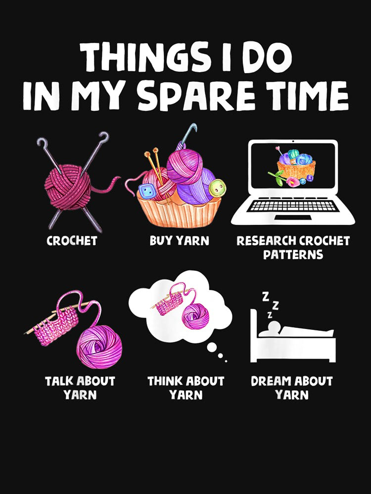 Funny Crochet Knitting Knitter Things I Do In My Spare Time by jerrie9