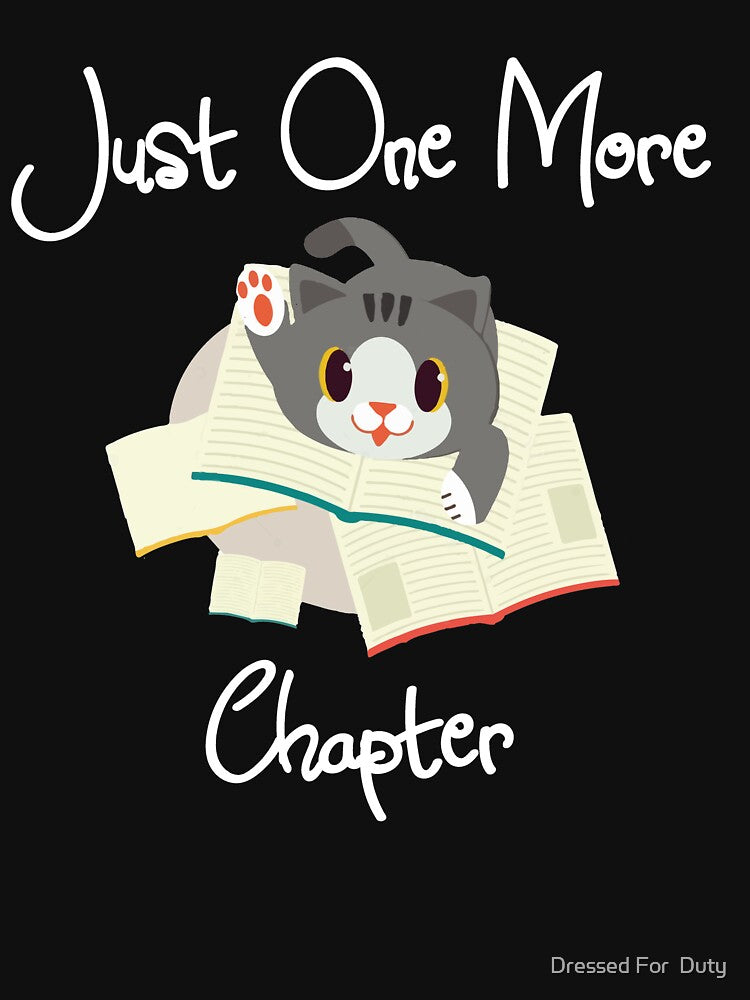 Just One More Chapter Book Worm Reading Cat Lover by Dressed For  Duty