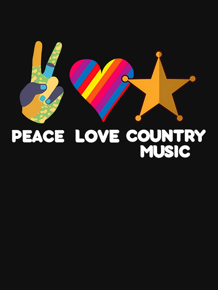 Peace Love Country Music For Country Music Lover And Country Singers - I Love Country Music by DarrellKnighten