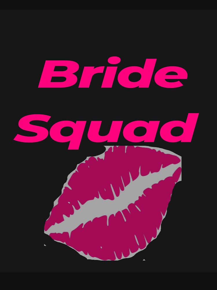 Bachelorette Bride Squad Bride to be by LSNDesign
