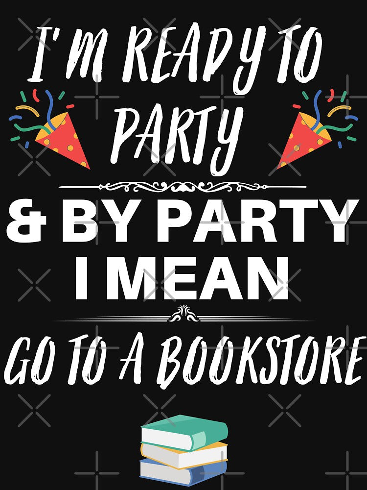 I'm Ready to Party by NiftyTees