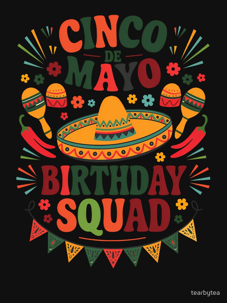 Birthday Squad Mexican by tearbytea