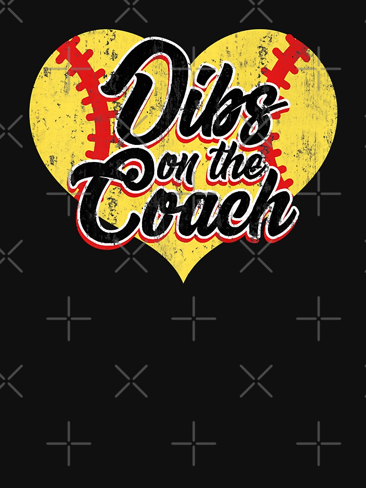 Dibs On The Coach Funny Softball For Girlfriend Gift by MichelSorour