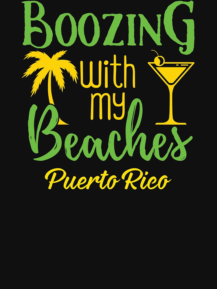 Boozing Beaches Bachelorette Girls Trip Puerto Rico print by jakehughes2015