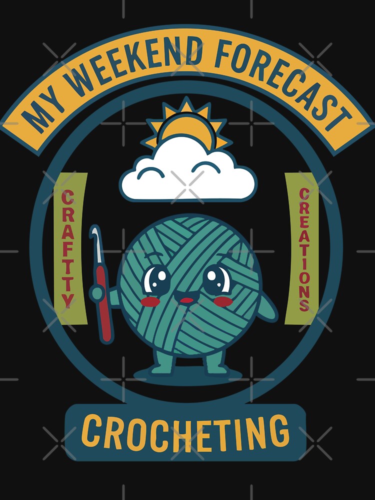 My Weekend Forecast Crocheting Funny Crochet by LuminOrb