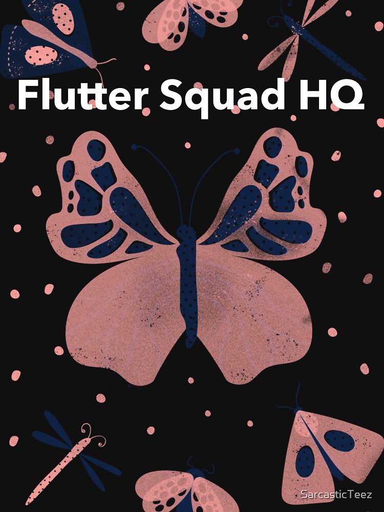 Flutter Squad HQ by SarcasticTeez