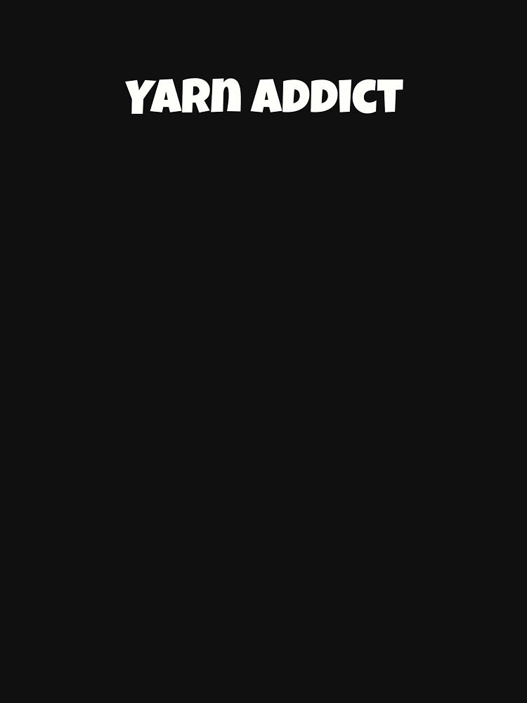 Yarn Addict || crochet lover || crocheting || gift for crochet lover by S-S16