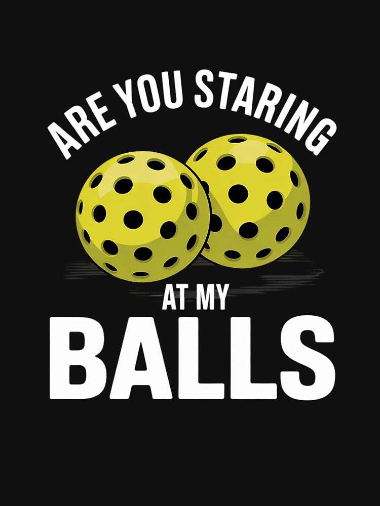 are you staring at my balls pickle ball by THagBlue