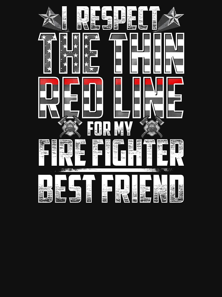 Best Friend Fire Fighter Thin Red Line by wheedesign