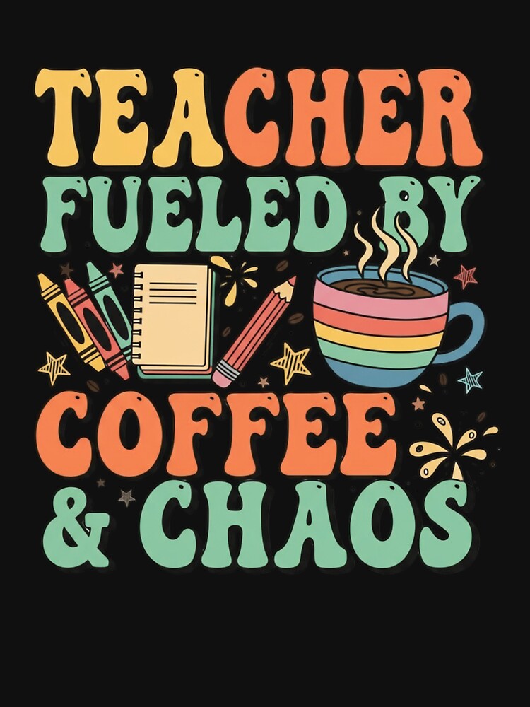 Teacher Fueled by Coffee and Chaos Shirt, Funny Teacher Gift, Back to School Teacher Tee, Teacher Appreciation Gift, Educator Life Shirt by TeaShirtZ