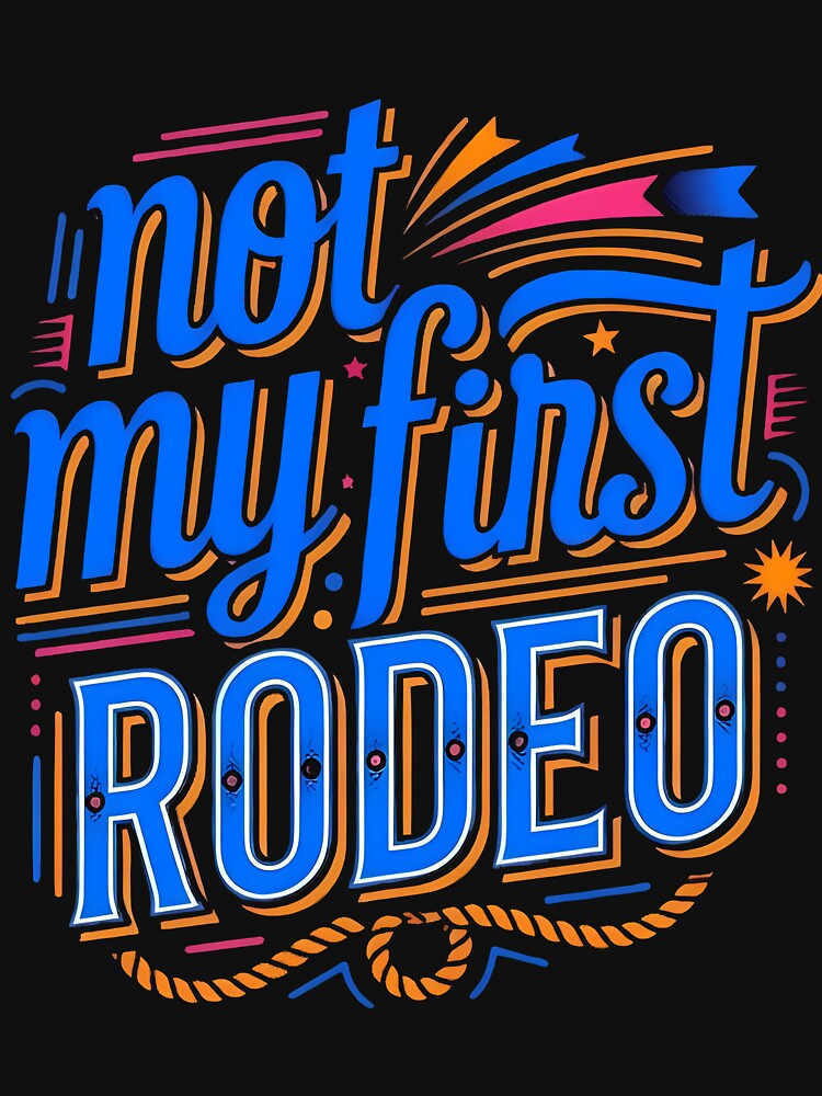Not My First Rodeo Retro Typography Design by weeomano