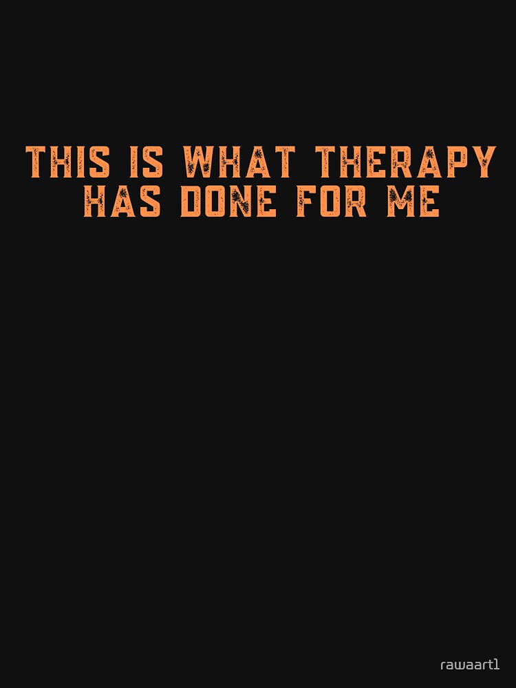 this is what therapy has done for me by rawaart1