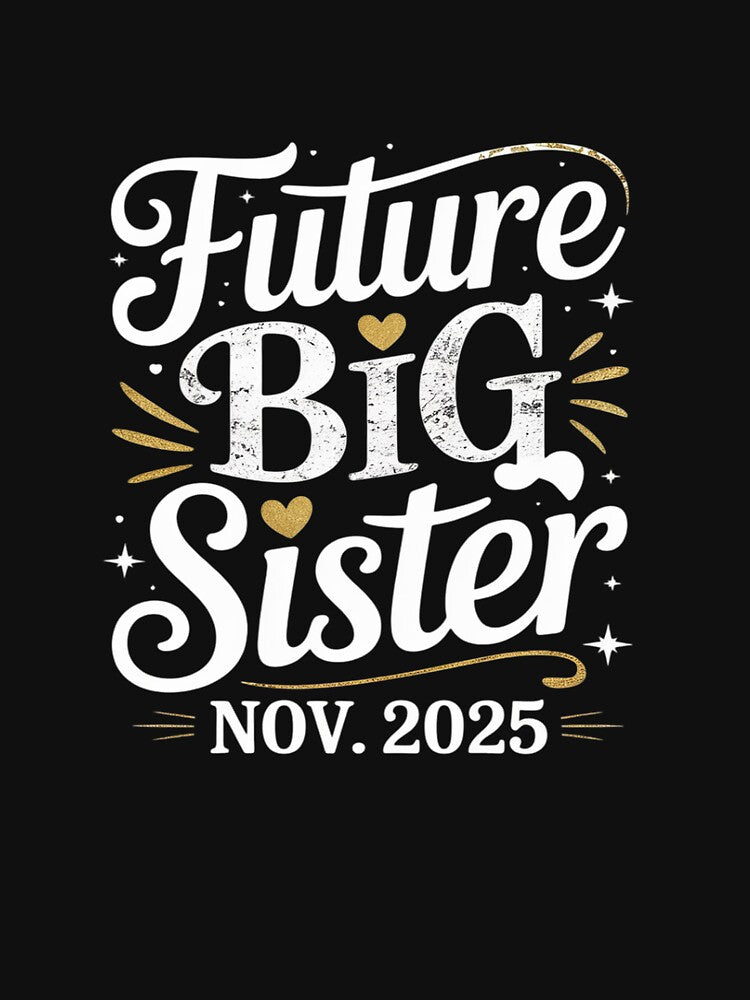 Future Big Sister Nov 2025 Coming Big Sis November 25 Cute by Sandrhaus