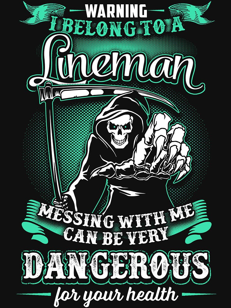 warning i belongto a LINEMAN by todayshirt