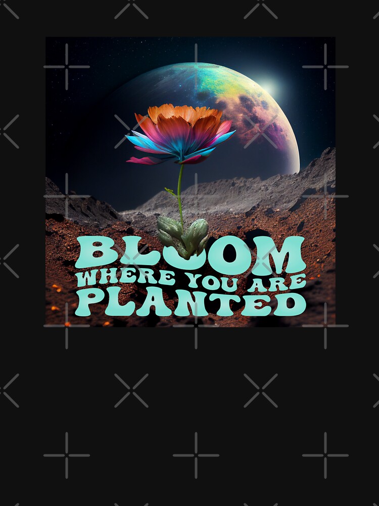 Funny Garden Quotes, Bloom Where You Are Planted by GrumpyFella