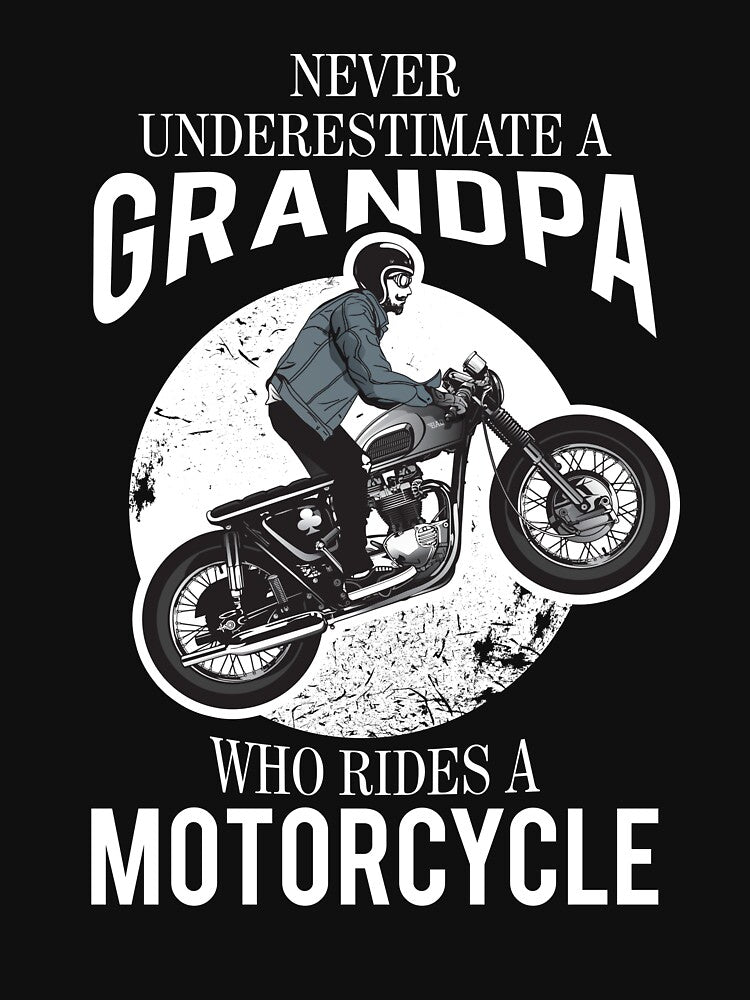 Never Underestimate A Grandpa Who Rides A Motorcycle by cartbool