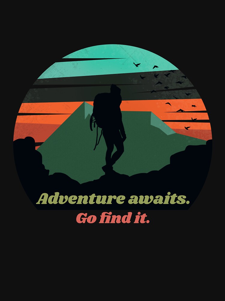 Adventure Hiking Quote - Adventure awaits. Go find it. by ThreadMosaicCo