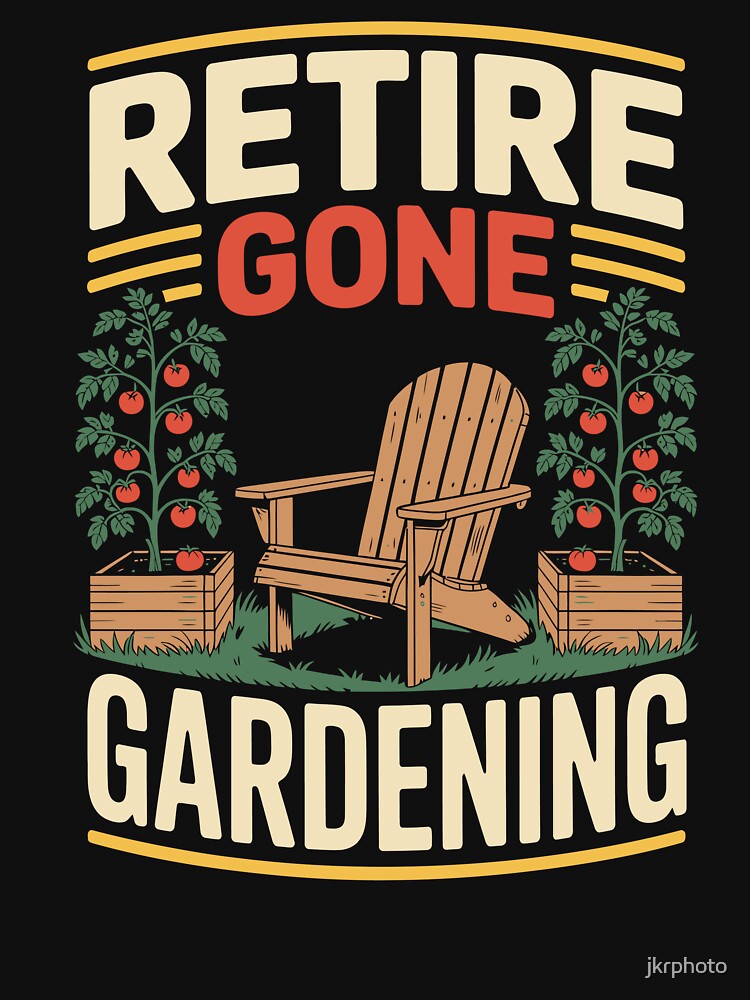 Retire Gone Gardening by jkrphoto