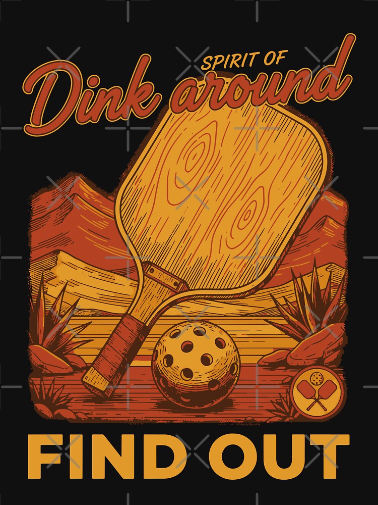 Pickleball Player Dink Around Find Out Love by LuminOrb