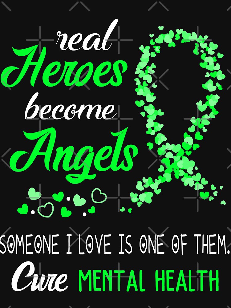Real Heroes become Angels Someone I love is one of them, Cure MENTAL HEALTH by KirstybShop