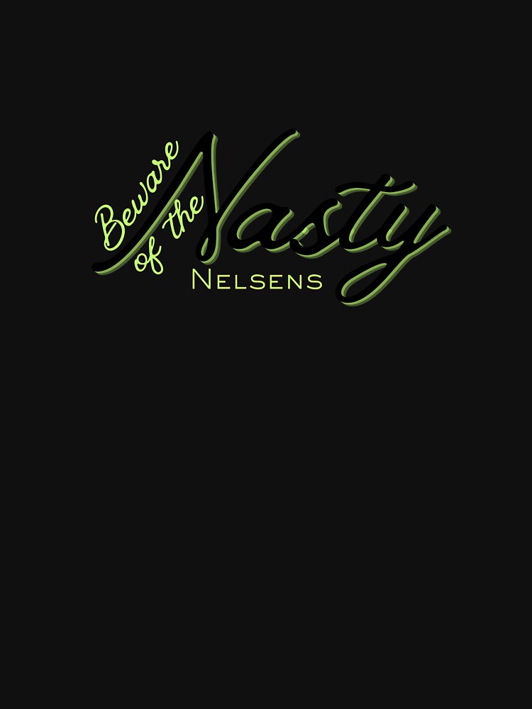 Beware of the Nasty Nelsens T-Shirt Team Edition by Pickleball 623