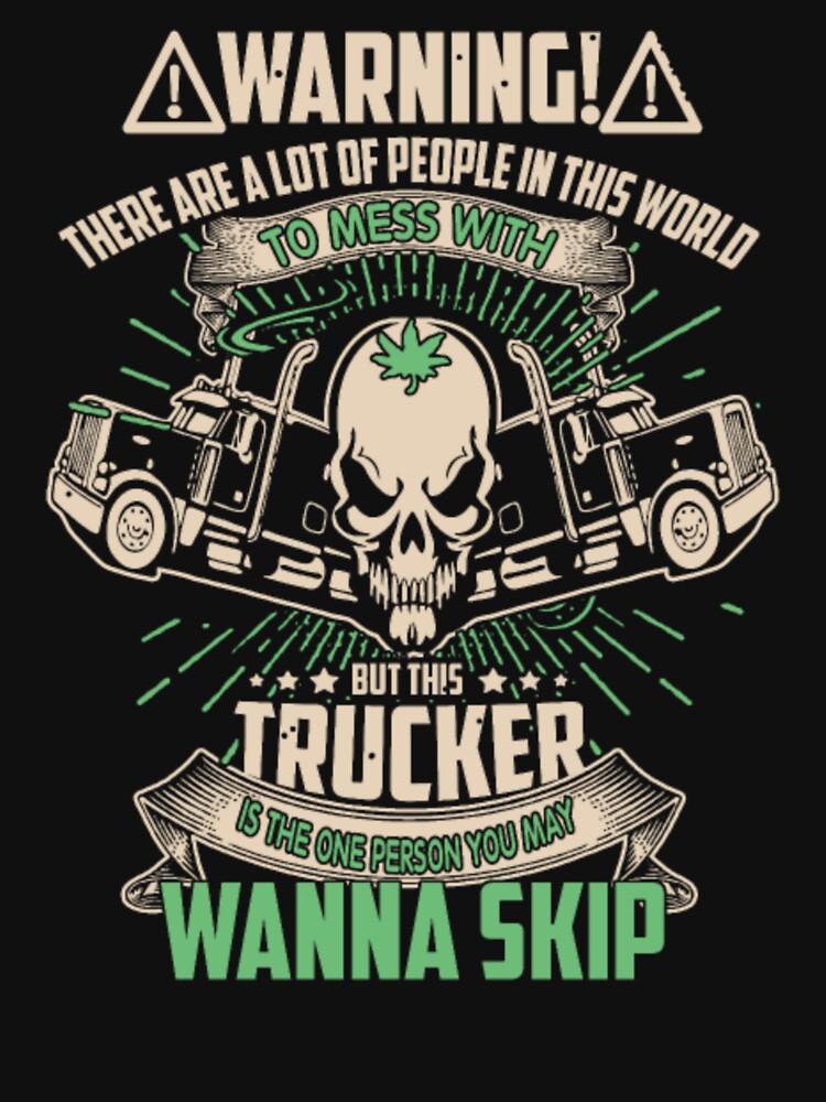 Don't Mess With Trucker by aryagiri