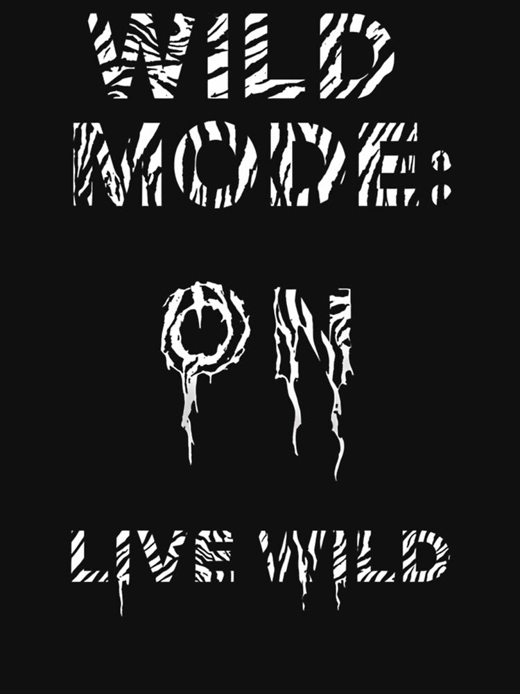 Wild Mode On by One55store