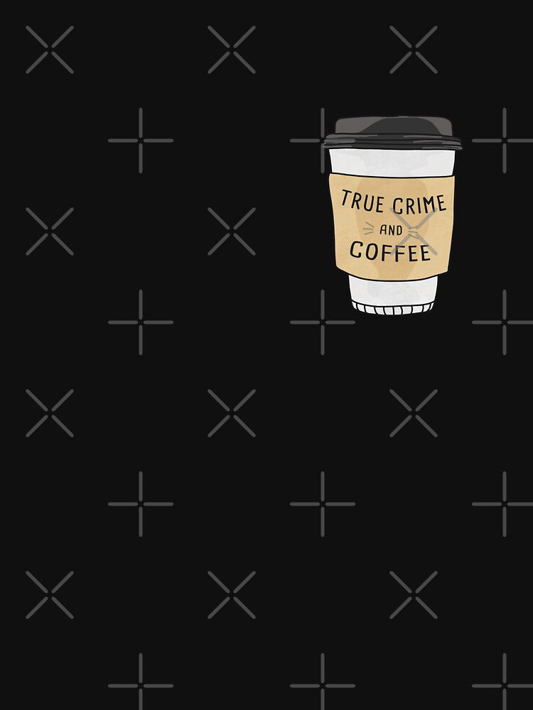 True Crime And Coffee by orlumbuspirate