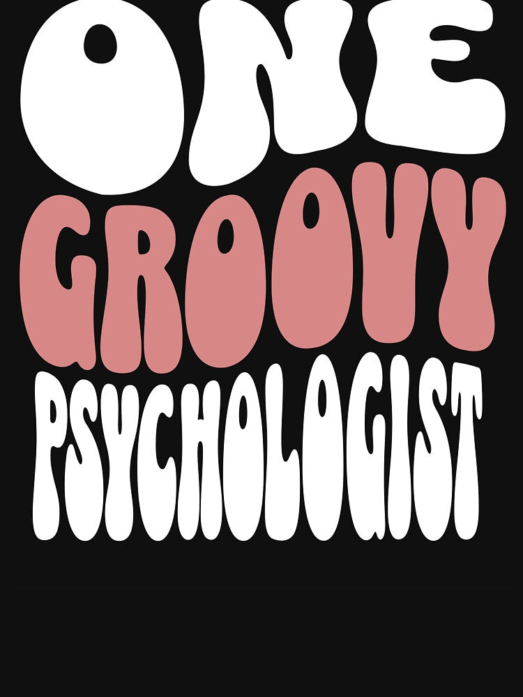 One Groovy Psychologist - Perfect psychologist gift by Zandalus