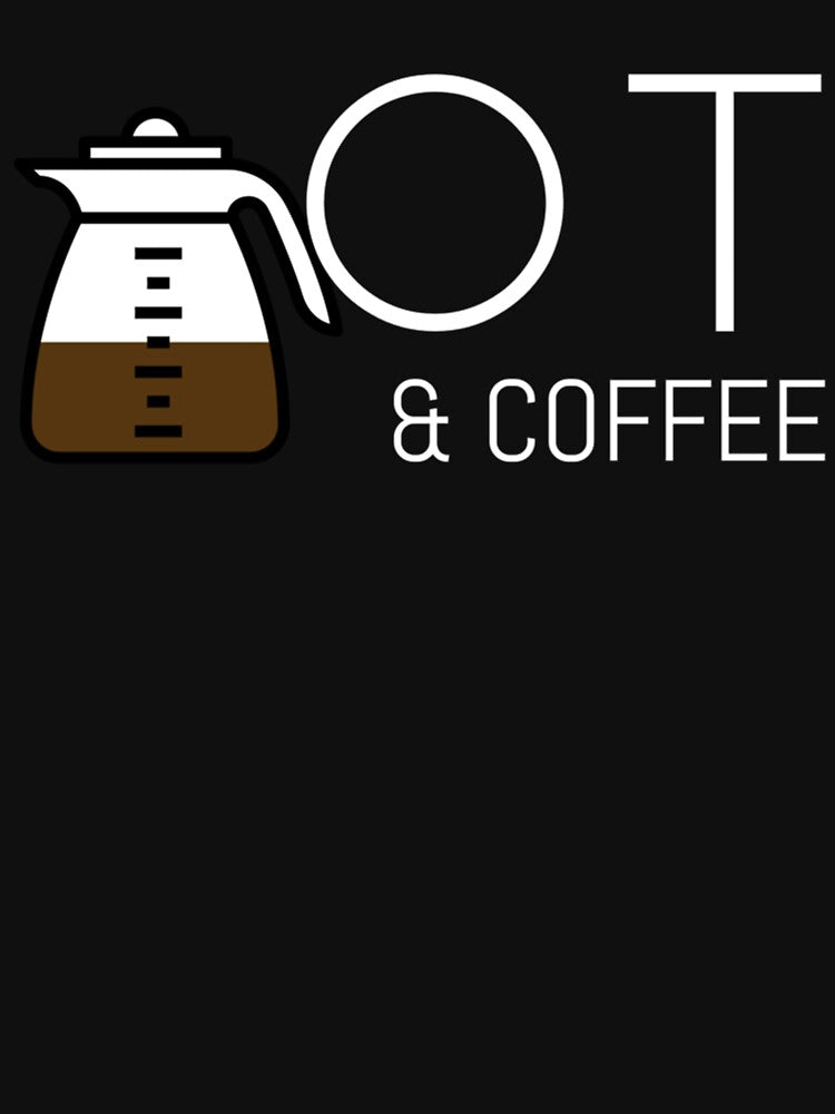 OT _amp_ Coffee Pot Occupational Therapy by CustomericaSt
